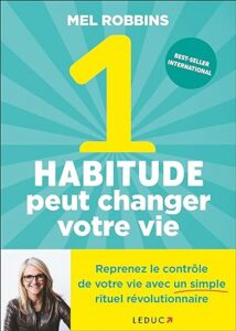 Livre de Mel Robbins intitulé "1 habitude peut changer votre vie"